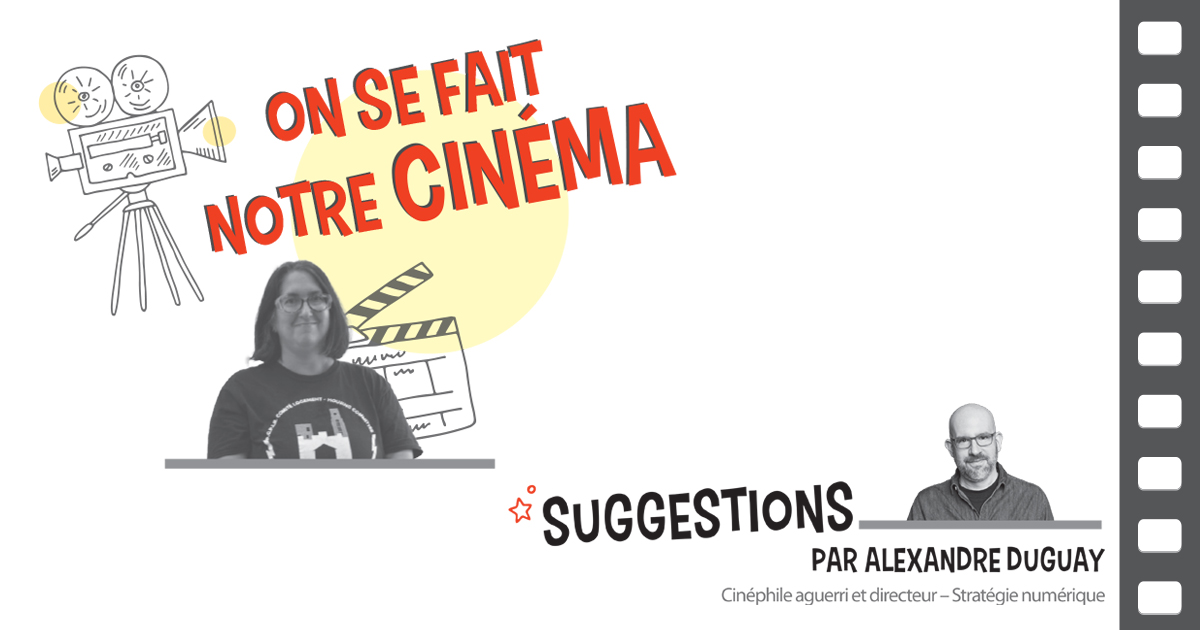 On se fait notre cinéma