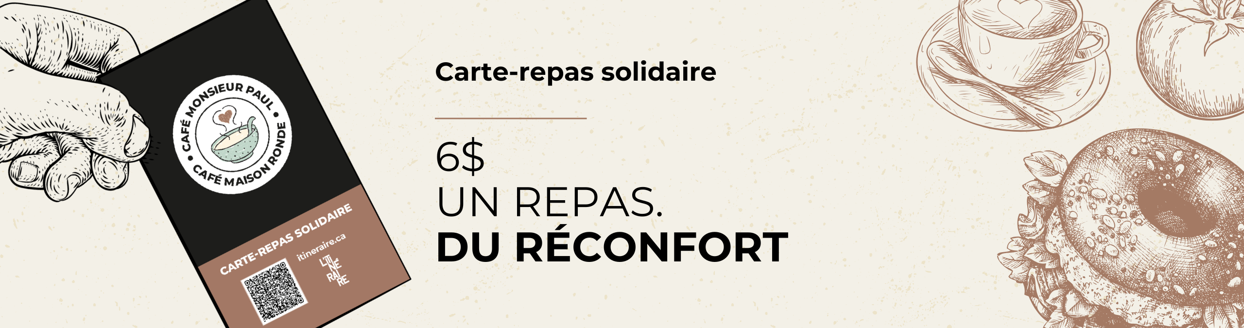 Carte-repas, 6$ pour du réconfort