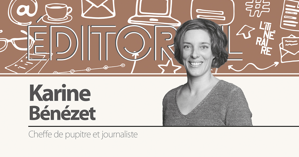 Éditorial de Karine Bénézet